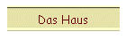 Das Haus